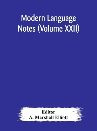 Modern language notes (Volume XXII) cover