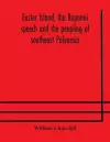 Easter Island, the Rapanui speech and the peopling of southeast Polynesia cover