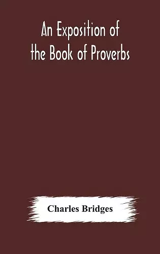 An exposition of the Book of Proverbs cover