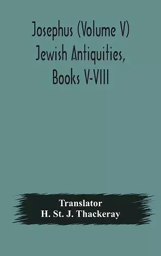 Josephus (Volume V) Jewish Antiquities, Books V-VIII cover