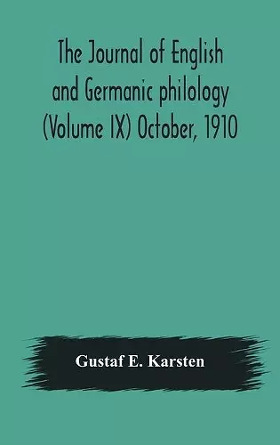 The Journal of English and Germanic philology (Volume IX) October, 1910 cover