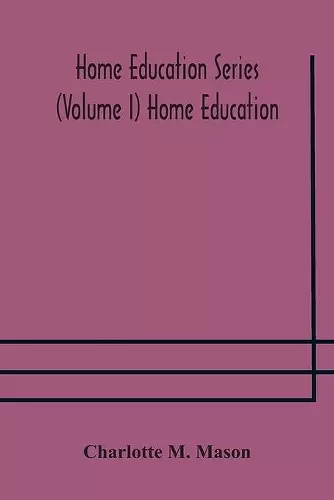 Home education series (Volume I) Home Education cover