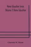 Home education series (Volume I) Home Education cover