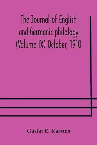 The Journal of English and Germanic philology (Volume IX) October, 1910 cover