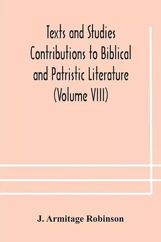 Texts and Studies Contributions to Biblical and Patristic Literature (Volume VIII) No. 1 The liturgical homilies of Narsai cover