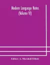 Modern language notes (Volume VI) cover