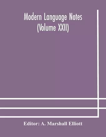 Modern language notes (Volume XXII) cover