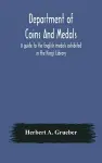 Department of Coins And Medals A guide to the English medals exhibited in the King's Library cover