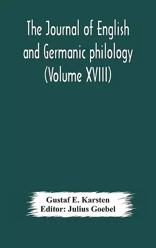 The Journal of English and Germanic philology (Volume XVIII) cover