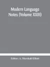 Modern language notes (Volume XXIII) cover