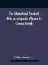 The International standard Bible encyclopaedia (Volume II) Clement-Heresh cover