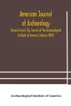 American journal of archaeology (Second Series) The Journal of the Archaeological Institute of America (Volume XXVI) cover