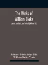 The Works Of William Blake; Poetic, Symbolic, And Critical (Volume Iii) cover