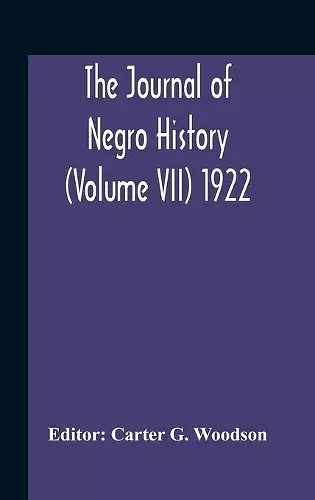 The Journal Of Negro History (Volume Vii) 1922 cover