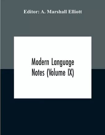 Modern Language Notes (Volume Ix) cover