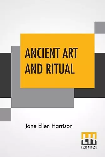 Ancient Art And Ritual cover