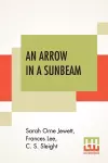 An Arrow In A Sunbeam cover