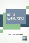 Ancient Nahuatl Poetry cover