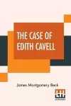 The Case Of Edith Cavell cover