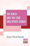 The Birch And The Star And Other Stories cover