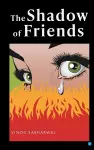 The Shadow of Friends cover