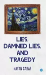 Lies, Damned Lies and Tragedy cover