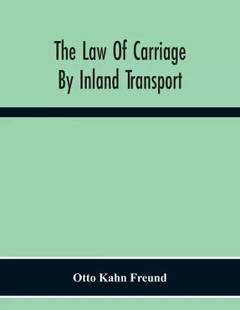 The Law Of Carriage By Inland Transport cover