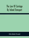 The Law Of Carriage By Inland Transport cover