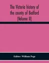 The Victoria History Of The County Of Bedford (Volume II) cover
