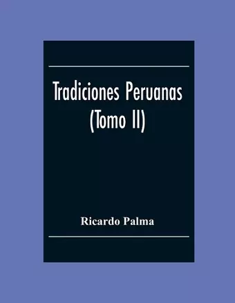 Tradiciones Peruanas (Tomo II) cover