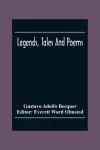 Legends, Tales And Poems cover
