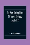 The Man-Eating Lions Of Tsavo; Zoology (Leaflet 7) cover