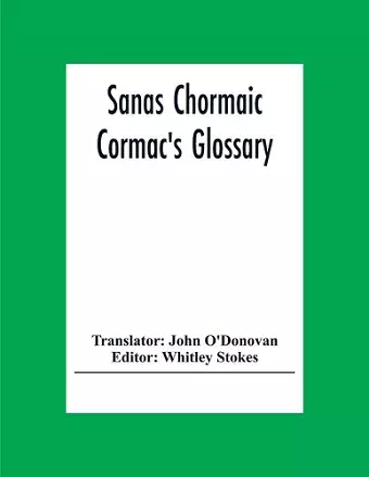 Sanas Chormaic. Cormac'S Glossary cover