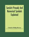 Sanskrit Prosody And Numerical Symbols Explained cover