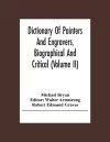 Dictionary Of Painters And Engravers, Biographical And Critical (Volume Ii) cover