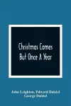 Christmas Comes But Once A Year cover
