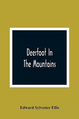 Deerfoot In The Mountains cover