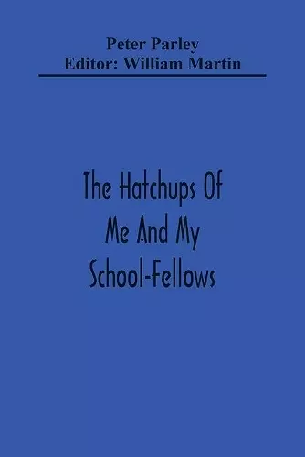 The Hatchups Of Me And My School-Fellows cover