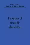 The Hatchups Of Me And My School-Fellows cover