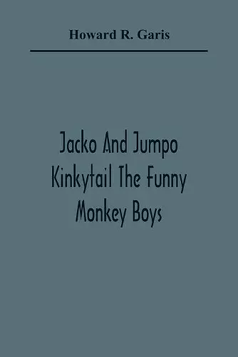 Jacko And Jumpo Kinkytail The Funny Monkey Boys cover