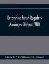 Derbyshire Parish Registers. Marriages (Volume Viii) cover