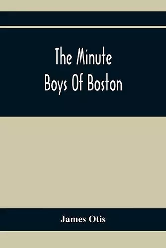 The Minute Boys Of Boston cover