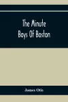 The Minute Boys Of Boston cover