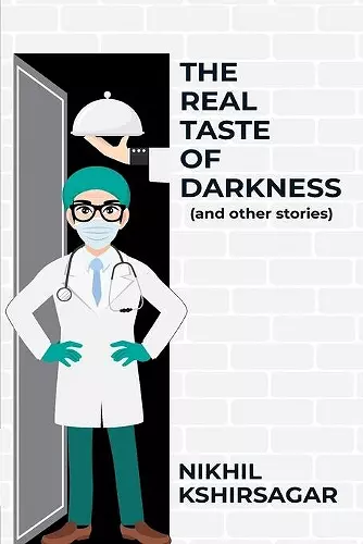 The Real Taste of Darkness (and other stories) cover