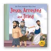 My First Illustrated Bible Story: Jesus Arrested and Tried cover