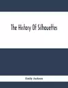 The History Of Silhouettes cover