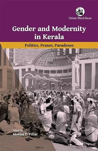 Gender and Modernity in Kerala cover