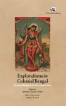 Explorations in Colonial Bengal cover