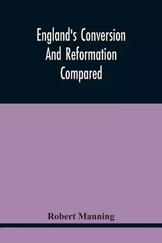 England'S Conversion And Reformation Compared cover