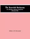 The Scottish Antiquary; Or, Northern Notes & Queries (Volume Xii) cover